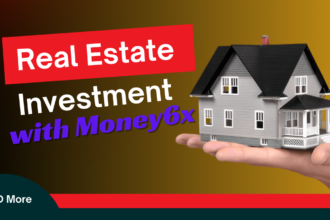 Real Estate Investment with Money6x